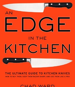 An Edge in the Kitchen by Chad Ward
