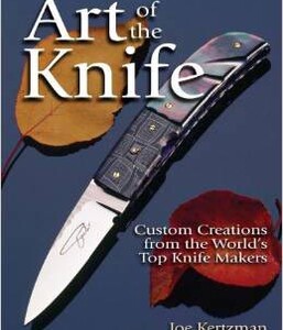 Art of the Knife - 2007 Joe Kerzman